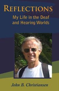 Produktbild: Reflections: My Life in the Deaf and Hearing Worlds