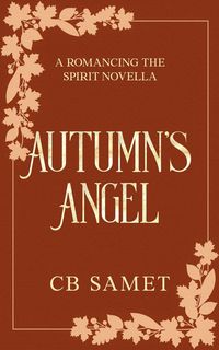 Produktbild: Autumn's Angel (Romancing the Spirit Series, #6)