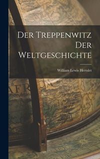 Produktbild: Der Treppenwitz der Weltgeschichte