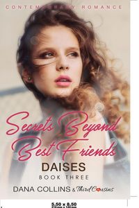Produktbild: Secrets Beyond Best Friends - Withering Without You (Book 2) Contemporary Romance