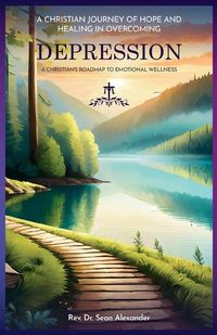 Produktbild: A Christian Journey of Hope and Healing in Overcoming Depression