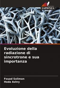 Produktbild: Evoluzione della radiazione di sincrotrone e sua importanza