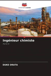 Produktbild: Ing&eacute;nieur chimiste