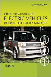 Produktbild: Grid Integration of Electric Vehicles in Open Electricity Markets
