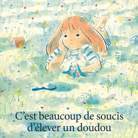 Produktbild: C'est beaucoup de soucis d'&eacute;lever une poup&eacute;e