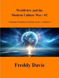 Produktbild: Worldview and the Modern Culture War - #2 (Christian Worldview E-book Series, #9)