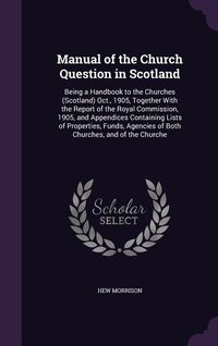 Produktbild: Manual of the Church Question in Scotland