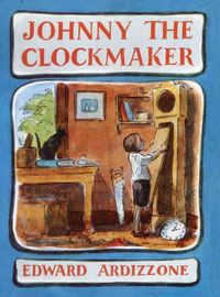 Produktbild: Ardizzone, E: Johnny the Clockmaker