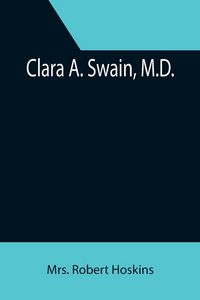Produktbild: Clara A. Swain, M.D.
