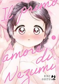 Produktbild: Il primo amore di Nezumi. Vol. 7