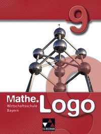 Produktbild: Mathe.Logo Wirtschaftsschule Bayern / Mathe.Logo Wirtschaftsschule 9