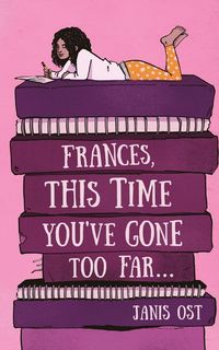 Produktbild: Frances, This Time You've Gone Too Far