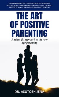 Produktbild: The Art of Positive Parenting (Art & Power)