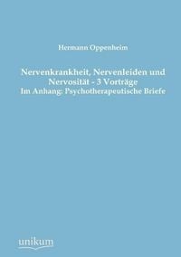 Produktbild: Oppenheim, H: Nervenkrankheit, Nervenleiden und Nervosit&auml;t -