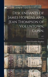 Produktbild: Descendants of James Hopkins and Jean Thompson of Voluntown, Conn.; pt.1
