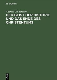 Produktbild: Der Geist der Historie und das Ende des Christentums