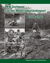 Produktbild: DKW Zschopau und der Motorradgel&auml;ndesport 1920 bis 1941