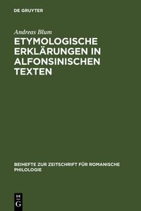 Produktbild: Etymologische Erkl&auml;rungen in alfonsinischen Texten