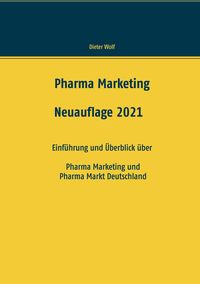 Bild vom Artikel Pharma Marketing vom Autor Dieter Wolf