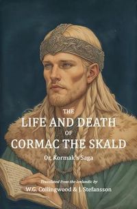 Produktbild: The Life and Death of Cormac the Skald