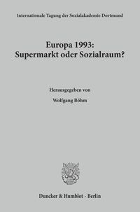 Produktbild: Europa 1993: Supermarkt oder Sozialraum?
