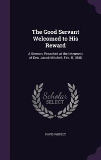 Produktbild: The Good Servant Welcomed to His Reward