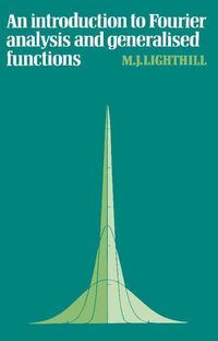 Produktbild: An Introduction to Fourier Analysis and Generalised Functions
