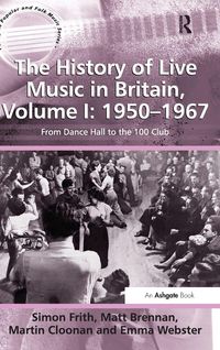 Produktbild: The History of Live Music in Britain, Volume I