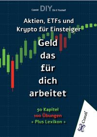 Produktbild: Geld, das f&uuml;r dich arbeitet: