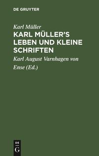 Bild vom Artikel Karl Müller’s Leben und kleine Schriften vom Autor Karl Müller