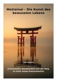 Produktbild: Mottainai - Die Kunst des bewussten Lebens