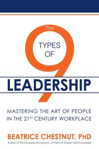 Produktbild: The 9 Types of Leadership: Mastering the Art of People in the 21st Century Workplace