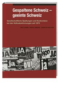 Produktbild: Gespaltene Schweiz &ndash; geeinte Schweiz