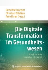 Produktbild: Die Digitale Transformation im Gesundheitswesen