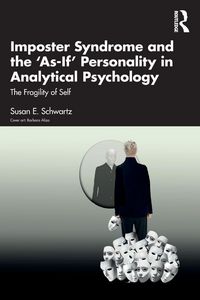 Produktbild: Imposter Syndrome and The 'As-If' Personality in Analytical Psychology