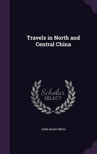 Produktbild: Travels in North and Central China