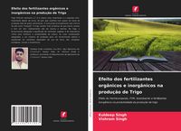 Produktbild: Efeito dos fertilizantes org&acirc;nicos e inorg&acirc;nicos na produ&ccedil;&atilde;o de Trigo