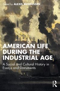 Produktbild: American Life During the Industrial Age