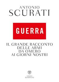 Produktbild: Guerra. Il grande racconto delle armi da Omero ai giorni nostri