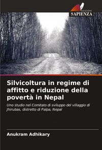 Produktbild: Silvicoltura in regime di affitto e riduzione della povert&agrave; in Nepal