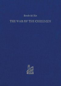 Produktbild: The War of the Chessmen / La Guerra Degli Scacchi, O Sia Il Re De'giuochi