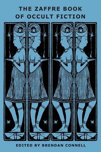 Produktbild: The Zaffre Book of Occult Fiction