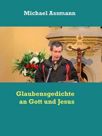 Produktbild: Glaubensgedichte an Gott und Jesus