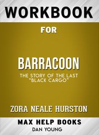 Produktbild: Workbook for Barracoon: The Story of the Last "Black Cargo" (Max-Help Books)