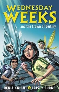 Produktbild: Wednesday Weeks and the Crown of Destiny
