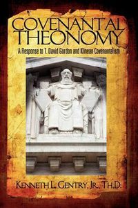 Produktbild: Covenantal Theonomy: A Response to T. David Gordon and Klinean Covenantalism