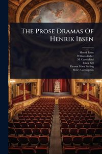Produktbild: The Prose Dramas Of Henrik Ibsen