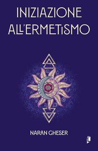 Produktbild: Iniziazione all'ermetismo (Hermetica)