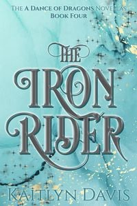 Produktbild: The Iron Rider (A Dance of Dragons #3.5)