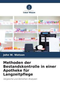Produktbild: Methoden der Bestandskontrolle in einer Apotheke f&uuml;r Langzeitpflege